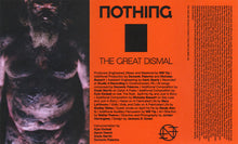 Load image into Gallery viewer, Nothing - The Great Dismal (Cassette)