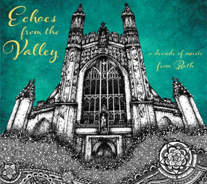 Various - Echoes From The Valley:  A Decade Of Music From Bath (CD)