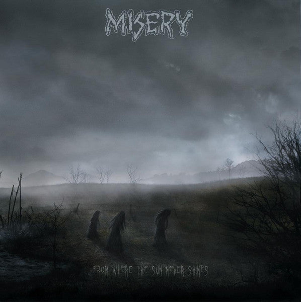 Misery – From Where The Sun Never Shines