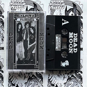Dead Moon - Unknown Passage (Cassette)
