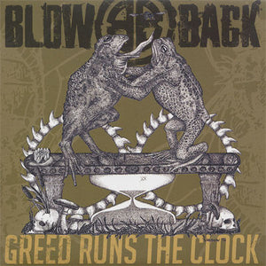 Blowback - Greed Runs The Clock