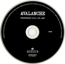 Load image into Gallery viewer, Avalanche - Perseverance Kills Our Game (CD)