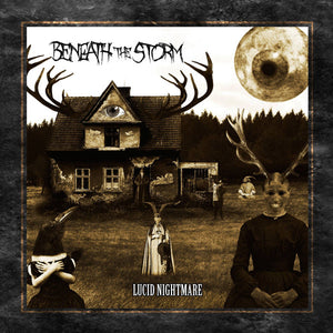 Beneath The Storm – Lucid Nightmare (CD)
