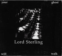 Load image into Gallery viewer, Lord Sterling - Your Ghost Will Walk (CD)