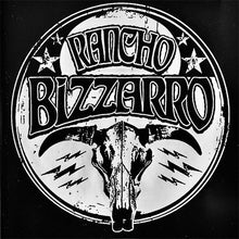 Load image into Gallery viewer, Circular logo with &#39;Rancho Bizzarro&#39; text and a bull skull design on a black background
