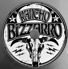 Load image into Gallery viewer, Round logo with &#39;Rancho Bizzarro&#39; text and a bull skull design on a gray background