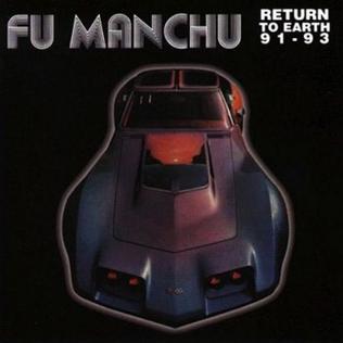 Fu Manchu - Return To Earth 91 -93 (CD)