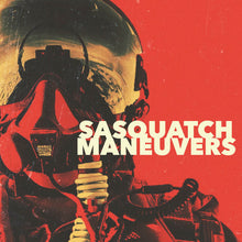 Load image into Gallery viewer, Record cover with a image of a person in a spacesuit against a red background, with the band name 'Sasquatch' and album name 'Maneuvers' in white text.