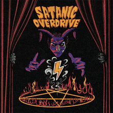 Cargar imagen en el visor de la galería, Cover art for Satanic Overdrive vinyl record featuring a stylized illustration of a character with horns and a lightning bolt, surrounded by flames and a pentagram, against a black background with red curtain-like elements.