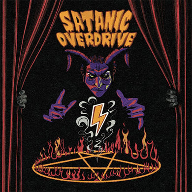 Cover art for Satanic Overdrive vinyl record featuring a stylized illustration of a character with horns and a lightning bolt, surrounded by flames and a pentagram, against a black background with red curtain-like elements.