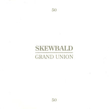 Cargar imagen en el visor de la galería, Album cover with 'Skewbald Grand Union' text on a white background