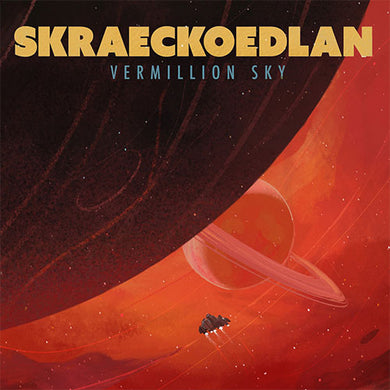 Album cover with space-themed design and text 'SKRAECKOEDLAN Vermillion Sky'.
