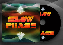 Cargar imagen en el visor de la galería, Slow Phase - Slow Phase compact disc.