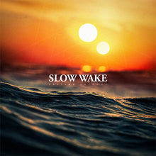 Load image into Gallery viewer, Album cover with sunset over water and 'Slow Wake' text