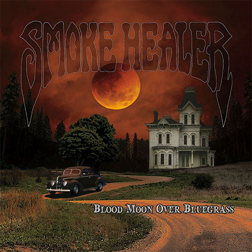 Album cover for 'Smoke Healer' with a house, car, and blood moon.