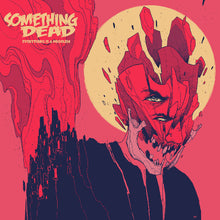 Load image into Gallery viewer, CD cover art for Something Dead - Everything Is A Problem featuring a stylized illustration of a human face with flames and a cityscape in the background, predominantly in red and black colors.