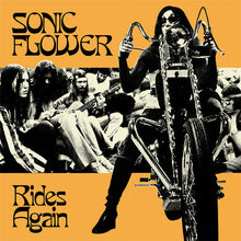Load image into Gallery viewer, Album cover with a person on a motorcycle and people playing instruments, featuring the text &#39;Sonic Flower Rides Again&#39; on an orange background.