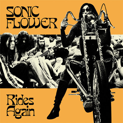 Album cover with a person on a motorcycle and people playing instruments, featuring the text 'Sonic Flower Rides Again' on an orange background.