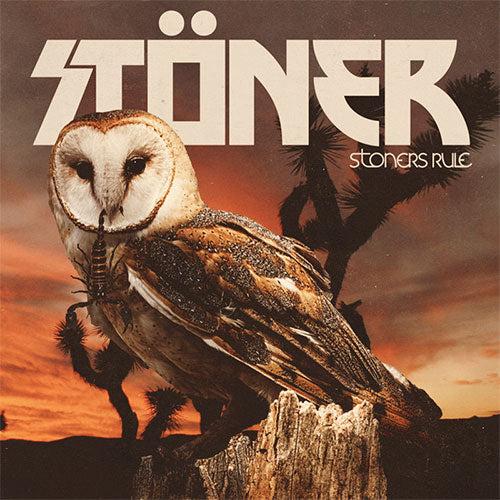 Album cover of 'Stöner - Stoners Rule' featuring an owl perched on a stump with a desert landscape in the background.