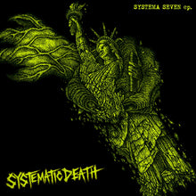 Charger l&#39;image dans la galerie, Album cover with a stylized depiction of the Statue of Liberty in green on a black background, featuring the text &#39;Systema Seven ep.&#39; and &#39;Systematic Death&#39;.