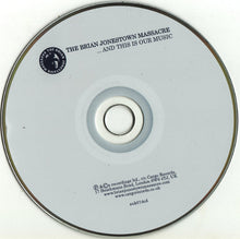 Charger l'image dans la galerie, The Brian Jonestown Massacre - ...And This Is Our Music compact disc.