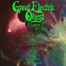 Cargar imagen en el visor de la galería, Album cover for 'Great Electric Quest Chapter II of Earth' with colorful nebula and text.