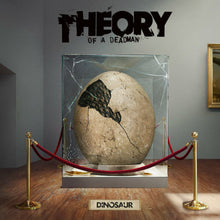Load image into Gallery viewer, Album cover for 'Dinosaur' by Theory of a Deadman with a cracked egg display.