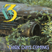 Load image into Gallery viewer, Album cover with rusted metal and greenery, featuring the number '3' and text 'Dark Days Coming'.