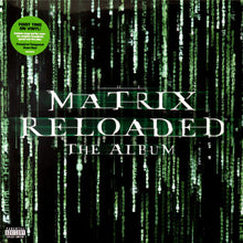 Cargar imagen en el visor de la galería, Album cover for 'The Matrix Reloaded' with green text overlay on a black background.