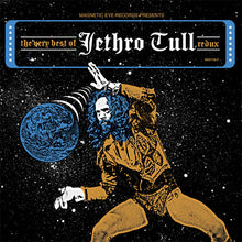 Charger l'image dans la galerie, Cover art for the vinyl record 'The very best of Jethro Tull Redux' featuring an illustration of a character, presumably Ian Anderson, with a flute, against a space-themed background with stars and a large blue planet.
