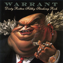 Charger l&#39;image dans la galerie, Album cover for &#39;Dirty Rotten Filthy Stinking Rich&#39; by Warrant featuring a caricatured face with money and jewelry.