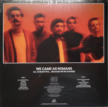 Load image into Gallery viewer, We Came As Romans - All Is Beautiful We Are Doomed back vinyl record cover.
