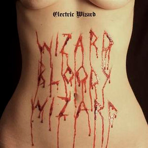 Electric Wizard - Wizard Bloody Wizard (Vinyl/Record)