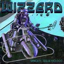 Load image into Gallery viewer, Wizzerd - Space Issue No 000 front album cover.