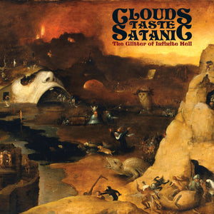 Clouds Taste Satanic - The Glitter Of Infinite Hell (CD)