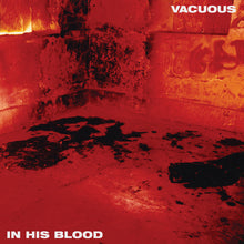 Load image into Gallery viewer, Vacuous - In His Blood (Vinyl/Record)