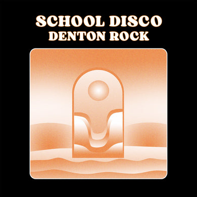 School Disco - Denton Rock (Vinyl/Record)