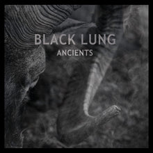 Load image into Gallery viewer, Black Lung - Ancients (CD)