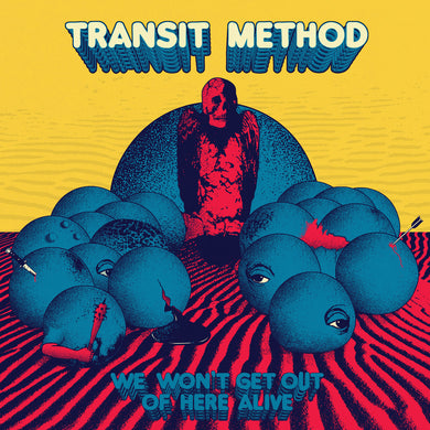 Méthode Transit - Nous ne sortirons pas d'ici vivants (Vinyle/Disque) 