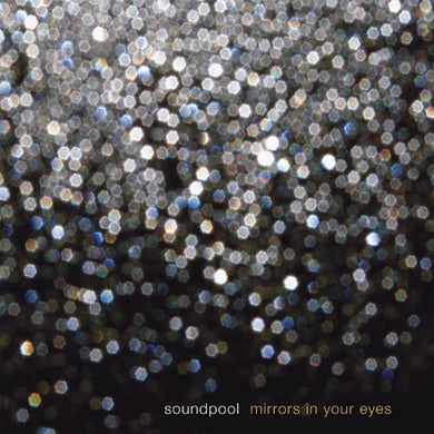 Damaged:  Soundpool - Mirrors In Your Eyes (Vinyl/Record)