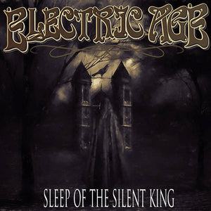 Electric Age - Sleep of the Silent King (CD)