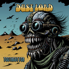 Load image into Gallery viewer, Dust Lord - Teethcutter (Vinyl/Record)