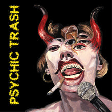 Load image into Gallery viewer, Psychic Trash - Psychic Trash (CD)