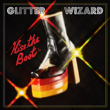Load image into Gallery viewer, Glitter Wizard - Kiss The Boot (Vinyl/Record)
