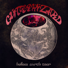 Load image into Gallery viewer, Glitter Wizard - Hollow Earth Tour (Vinyl/Record)