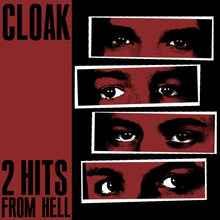 Load image into Gallery viewer, Cloak - 2 Hits From Hell (Vinyl/Record)