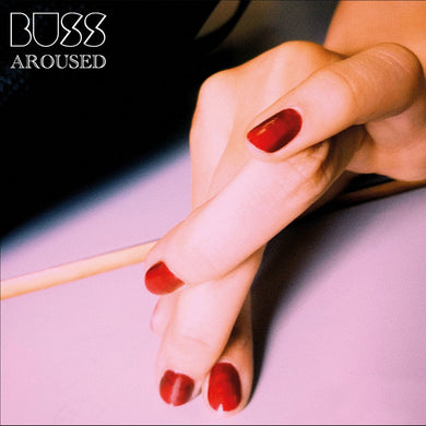 Preorder:  Buss - Aroused (CD)