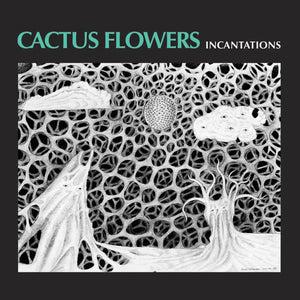 Cactus Flowers - Incantations (Vinyl/Record)