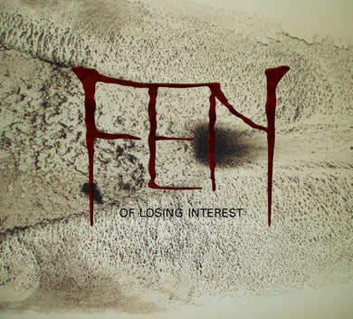 Fen - Of Losing Interest (CD)