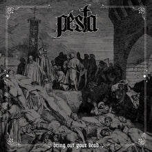 Charger l&#39;image dans la galerie, Pesta - Bring Out Your Dead (Vinyl/Record)